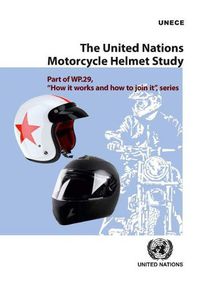 Cover image for The United Nations Motorcycle Helmet Study