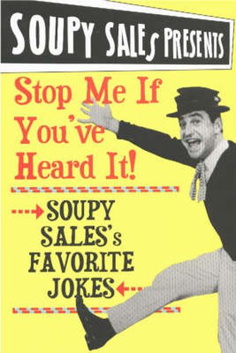 Cover image for Stop Me If You've Heard It!: Soupy Sales Favorite Jokes