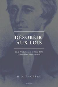 Cover image for Desobeir aux lois