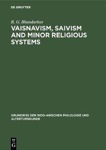 Cover image for Vaisnavism, Saivism and minor religious systems