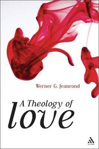 Cover image for A Theology of Love