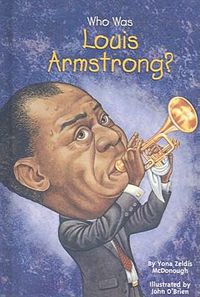 Cover image for Who Was Louis Armstrong?