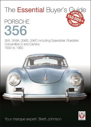 Cover image for Porsche 356: 356, 356a, 356b, 356c Including Speedster, Roadster, Convertible D and Carrera: Models Years 1950 to 1965