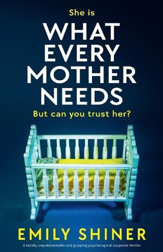 Cover image for What Every Mother Needs