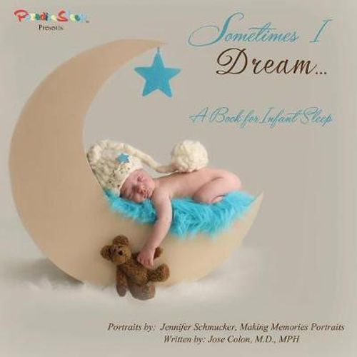 Cover image for Sometimes I Dream...A Book for Infant Sleep