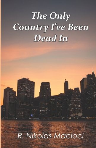 Cover image for The Only Country I've Been Dead In