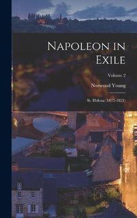 Cover image for Napoleon in Exile