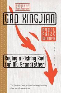 Cover image for Buying a Fishing Rod for My Grandfather: Stories