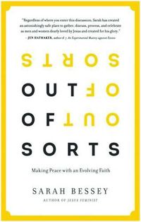 Cover image for Out of Sorts: Making Peace with an Evolving Faith