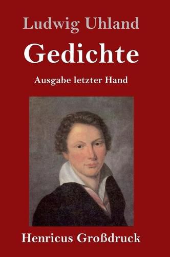 Gedichte (Grossdruck): (Ausgabe letzter Hand)