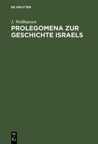 Prolegomena Zur Geschichte Israels