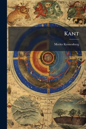 Cover image for Kant: Sein Leben Und Seine Lehre