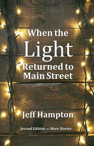 Cover image for When the Light Returned to Main Street: A Collection of Stories to Celebrate the Season