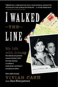 Cover image for I Walked the Line: My Life with Johnny