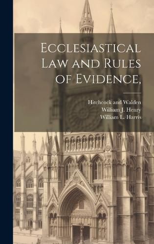 Cover image for Ecclesiastical Law and Rules of Evidence,