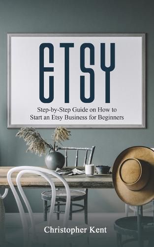 Cover image for Etsy: Step-by-Step Guide on How to Start an Etsy Business for Beginners