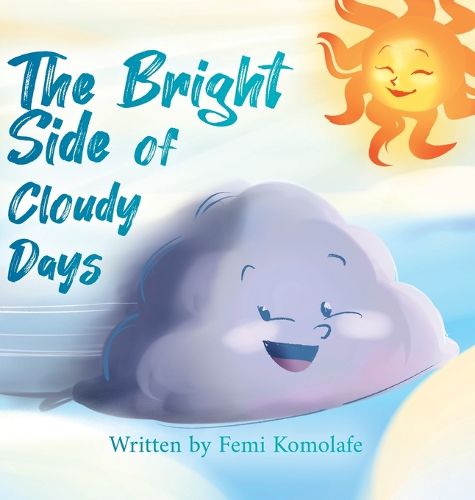 Cover image for The Bright Side of Cloudy Days