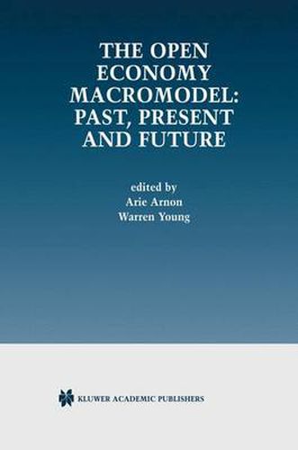 Cover image for The Open Economy Macromodel: Past, Present and Future