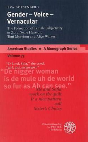 Cover image for Gender - Voice - Vernacular: The Formation of Female Subjectivity in Zora Neale Hurston, Toni Morrison, and Alice Walker