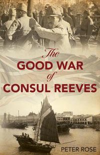 Cover image for The Good War of Consul Reeves