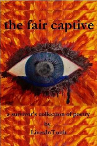 Cover image for the Fair Captive: A Survivor's Collection of Poetry