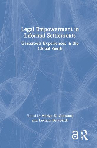 Cover image for Legal Empowerment in Informal Settlements