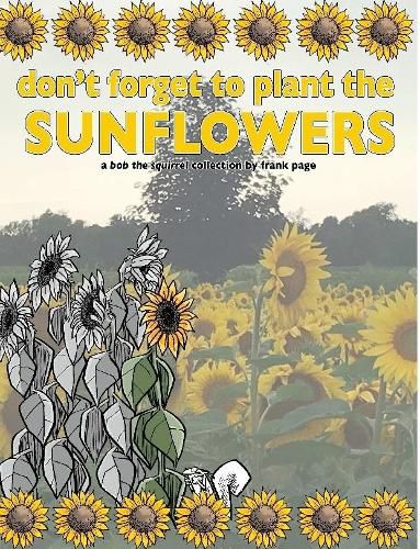 Cover image for don't forget to plant the sunflowers