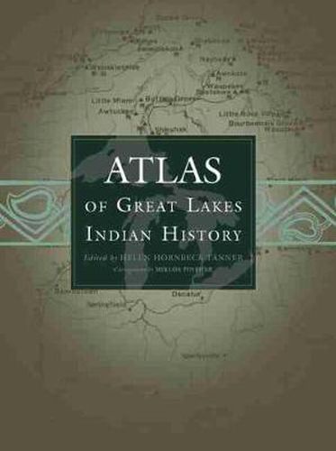 Cover image for Atlas of Great Lakes Indian History