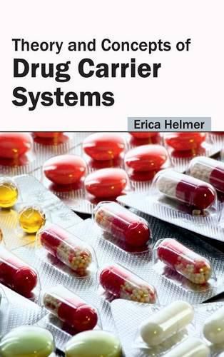 Cover image for Theory and Concepts of Drug Carrier Systems