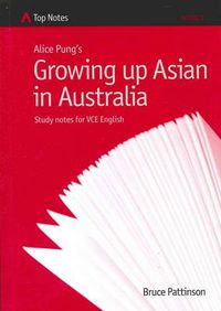 Cover image for Alice Pung's Growing Up Asian in Australia: Study Notes for VCE English