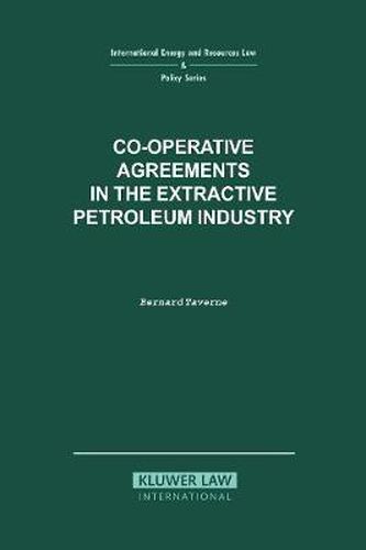 Cover image for Co-operative Agreements in the Extractive Petroleum Industry