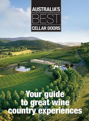 Cover image for Australia's Best Cellar Doors