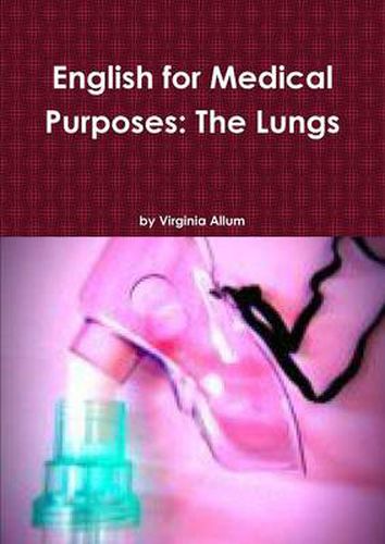 Cover image for English for Medical Purposes: The Lungs