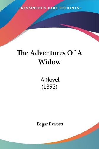 Cover image for The Adventures of a Widow: A Novel (1892)