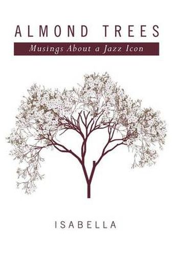 Cover image for Almond Trees: Musings About a Jazz Icon