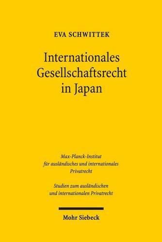 Cover image for Internationales Gesellschaftsrecht in Japan: Im Vergleich mit dem Internationalen Gesellschaftsrecht in der EU und in Deutschland