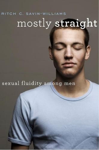 Cover image for Mostly Straight: Sexual Fluidity among Men