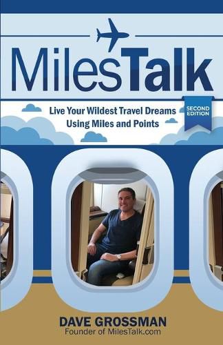 Cover image for MilesTalk: Live Your Wildest Dreams Using Miles and Points