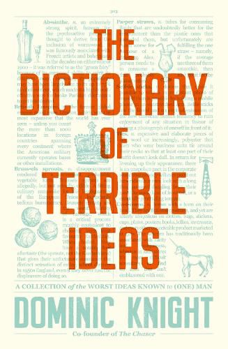 The Dictionary of Terrible Ideas