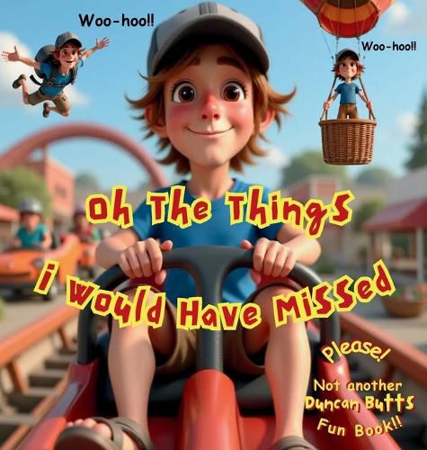 Cover image for Oh The Things I Would Have Missed