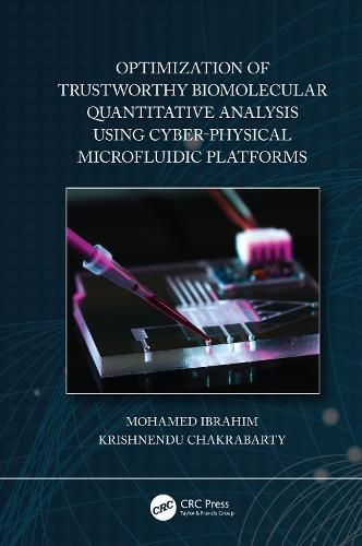 Cover image for Optimization of Trustworthy Biomolecular Quantitative Analysis Using Cyber-Physical Microfluidic Platforms