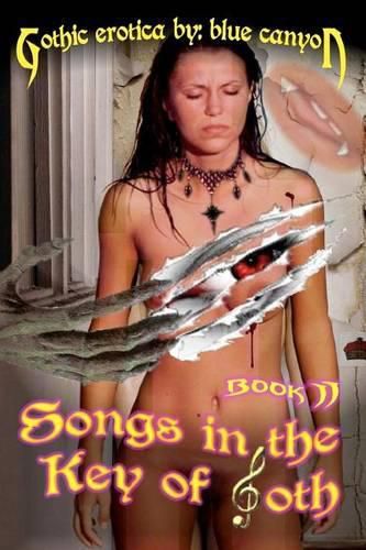 Cover image for Songs in the Key of Goth Book II