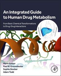 Cover image for An Integrated Guide to Human Drug Metabolism