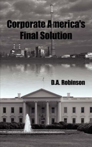 Cover image for Corporate America's Final Solution
