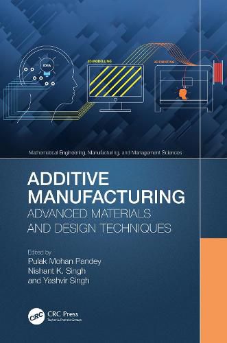 Cover image for Additive Manufacturing: Advanced Materials and Design Techniques