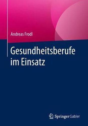 Cover image for Gesundheitsberufe Im Einsatz