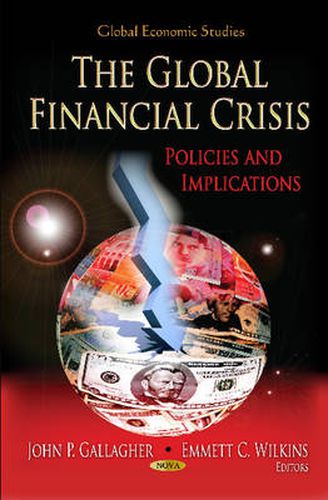 Global Financial Crisis: Policies & Implications