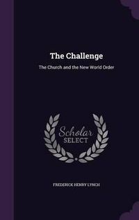 Cover image for The Challenge: The Church and the New World Order