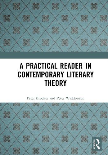 Cover image for A Practical Reader in Contemporary Literary Theory