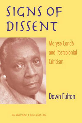 Signs of Dissent: Maryse Conde and Postcolonial Criticism